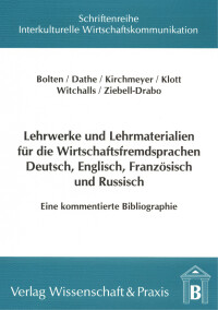 Lehrwerke und Lehrmaterialien für die Wirtschaftsfremdsprachen Deutsch, Englisch, Französisch und Russisch