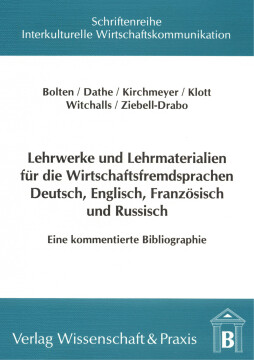 Lehrwerke und Lehrmaterialien für die Wirtschaftsfremdsprachen Deutsch, Englisch, Französisch und Russisch Lehrwerke und Lehrmaterialien für die Wirtschaftsfremdsprachen Deutsch, Englisch, Französisch und Russisch