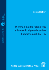 Werthaltigkeitsprüfung von zahlungsmittelgenerierenden Einheiten nach IAS 36