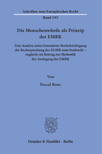 Die Menschenwürde als Prinzip der EMRK