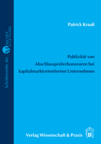 Publizität von Abschlussprüferhonoraren bei kapitalmarktorientierter Unternehmen