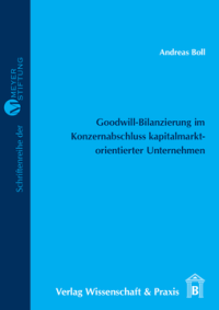 Goodwill-Bilanzierung im Konzernabschluss kapitalmarktorientierter Unternehmen