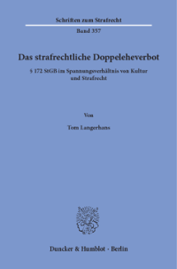 Das strafrechtliche Doppeleheverbot