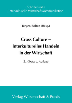 Cross Culture – Interkulturelles Handeln in der Wirtschaft