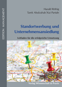 Standortwerbung und Unternehmensansiedlung