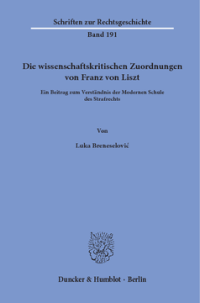 Die wissenschaftskritischen Zuordnungen von Franz von Liszt