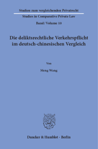 Die deliktsrechtliche Verkehrspflicht im deutsch-chinesischen Vergleich