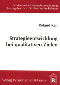 Strategieentwicklung bei qualitativen Zielen