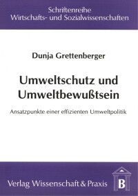 Umweltschutz und Umweltbewusstsein