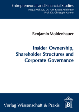 Insider Ownership, Shareholder Structures and Corporate Governance Insider Ownership, Shareholder Structures and Corporate Governance