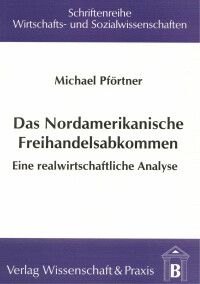Das Nordamerikanische Freihandelsabkommen