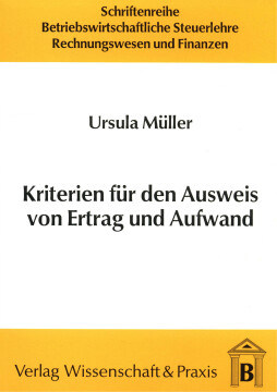 Kriterien für den Ausweis von Ertrag und Aufwand Kriterien für den Ausweis von Ertrag und Aufwand