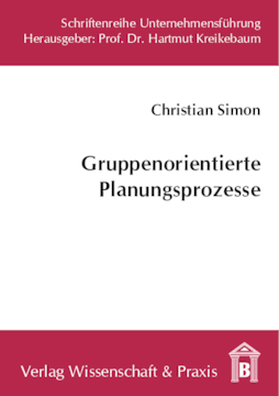 Gruppenorientierte Planungsprozesse Gruppenorientierte Planungsprozesse