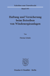 Haftung und Versicherung beim Betreiben von Windenergieanlagen