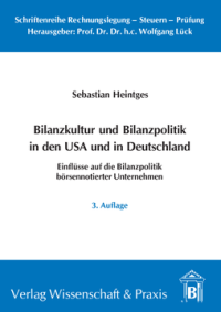 Bilanzkultur und Bilanzpolitik in den USA und in Deutschland