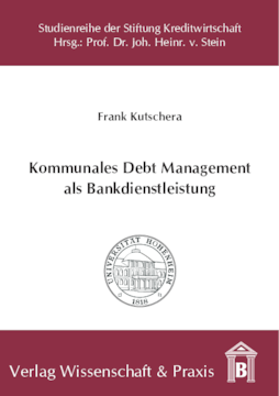 Kommunales Debt Management als Bankdienstleistung