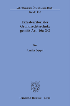 Extraterritorialer Grundrechtsschutz gemäß Art. 16a GG