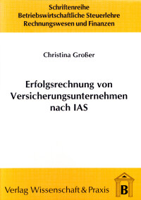 Erfolgsrechnung von Versicherungsunternehmen nach IAS
