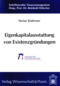 Eigenkapitalausstattung von Existenzgründungen im Rahmen der Frühphasenfinanzierung