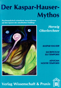 Der Kaspar-Hauser-Mythos