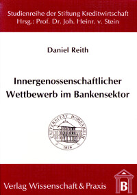 Innergenossenschaftlicher Wettbewerb im Bankensektor