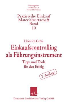 Einkaufscontrolling als Führungsinstrument Einkaufscontrolling als Führungsinstrument