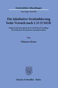 Die fakultative Strafmilderung beim Versuch nach § 23 II StGB