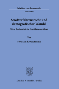 Strafverfahrensrecht und demografischer Wandel