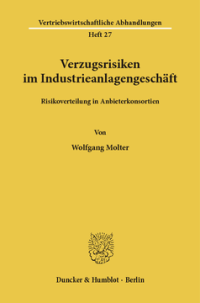 Verzugsrisiken im Industrieanlagengeschäft