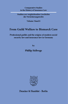 From Guild Welfare to Bismarck Care