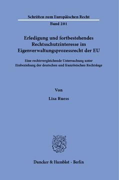 Erledigung und fortbestehendes Rechtsschutzinteresse im Eigenverwaltungsprozessrecht der EU