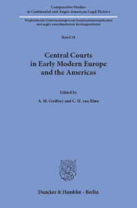 Central Courts in Early Modern Europe and the Americas