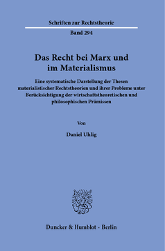 Das Recht bei Marx und im Materialismus Das Recht bei Marx und im Materialismus