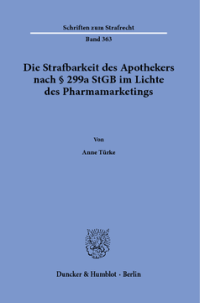 Die Strafbarkeit des Apothekers nach § 299a StGB im Lichte des Pharmamarketings