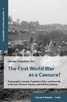 The First World War as a Caesura?