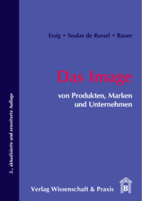 Das Image von Produkten, Marken und Unternehmen