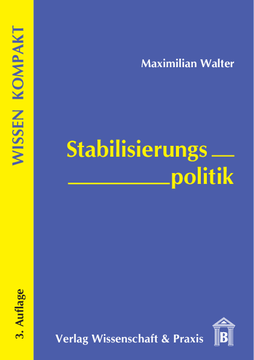 Stabilisierungspolitik Stabilisierungspolitik