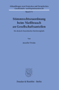 Stimmrechtszuordnungen beim Nießbrauch an Gesellschaftsanteilen