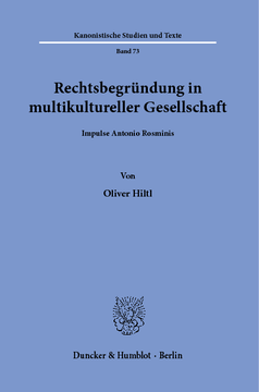 Rechtsbegründung in multikultureller Gesellschaft Rechtsbegründung in multikultureller Gesellschaft