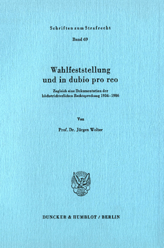 Wahlfeststellung und in dubio pro reo Wahlfeststellung und in dubio pro reo