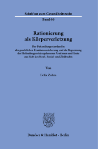 Rationierung als Körperverletzung