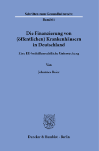 Die Finanzierung von (öffentlichen) Krankenhäusern in Deutschland