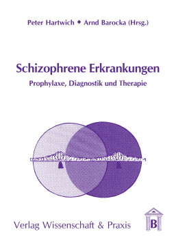 Schizophrene Erkrankungen Schizophrene Erkrankungen