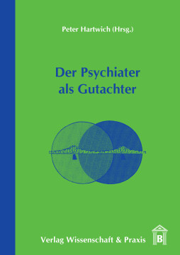 Der Psychiater als Gutachter Der Psychiater als Gutachter