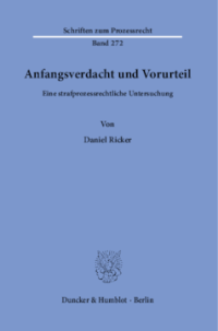 Anfangsverdacht und Vorurteil