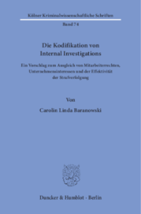 Die Kodifikation von Internal Investigations