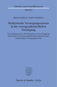 Medizinische Versorgungszentren in der vertragszahnärztlichen Versorgung