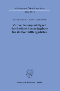 Zur Verfassungsmäßigkeit der Berliner Abstandsgebote für Wettvermittlungsstellen