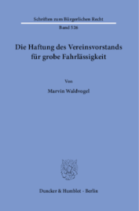 Die Haftung des Vereinsvorstands für grobe Fahrlässigkeit