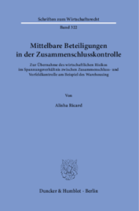 Mittelbare Beteiligungen in der Zusammenschlusskontrolle